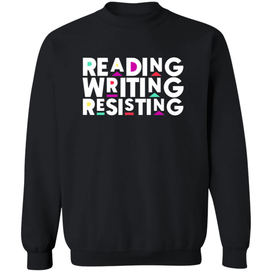 Reading, Writing, Resisting Sweatshirt (Martin Sitcom Themed)