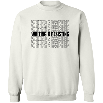 Writing & Resisting "Have a nice day" Sweatshirt