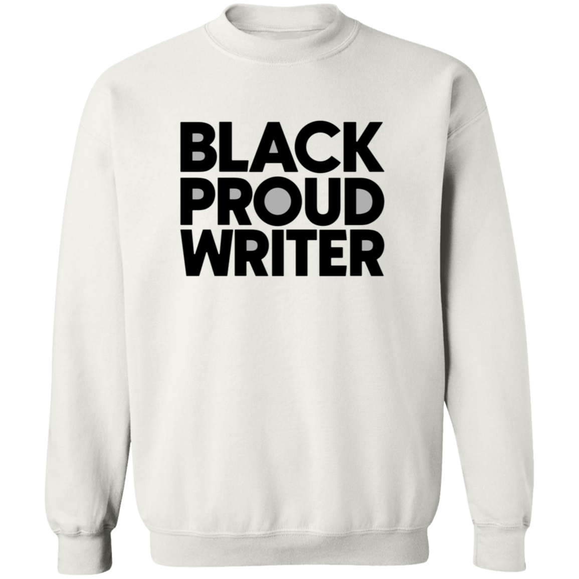Black Proud Writer Unisex Sweatshirt (Black & White)