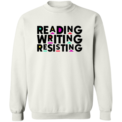 Reading, Writing, Resisting Sweatshirt (Martin Sitcom Themed)
